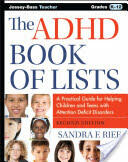 The ADHD Book of Lists: A Practical Guide for Helping Children and Teens with Attention Deficit Disorders (ISBN: 9781118937754)