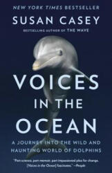 Voices in the Ocean - Susan Casey (ISBN: 9780345804846)