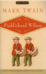 Mark Twain: Mark Twain: Pudd'nhead Wilson (ISBN: 9780451530745)