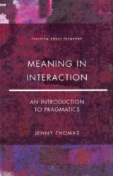 Meaning in Interaction - Jenny A Thomas (ISBN: 9780582291515)