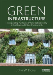 Green Infrastructure - John W Dover (ISBN: 9780415521246)