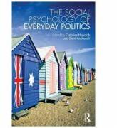 Social Psychology of Everyday Politics - Caroline Howarth, Eleni Andreouli (ISBN: 9781138814455)