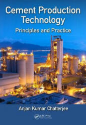 Cement Production Technology - CHATTERJEE (ISBN: 9781138570665)
