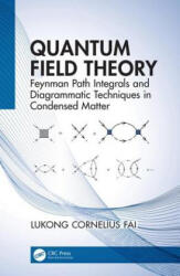 Quantum Field Theory - Lukong Cornelius Fai (ISBN: 9780367185749)