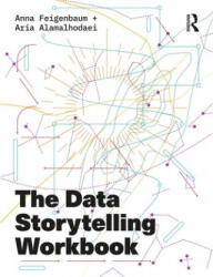 Data Storytelling Workbook - FEIGENBAUM (ISBN: 9781138052116)