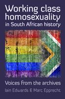 Working Class Homosexuality in South African History - Angel and the Ingqingili (ISBN: 9780796925831)