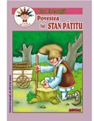 Povestea lui Stan Patitu - Ion Creanga (ISBN: 9786067650822)