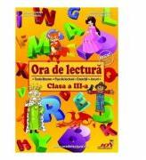 Ora de lectura. Clasa 3 - Roxana Toader, Monica Grozavu, Livia Zegheru (ISBN: 9786069328224)