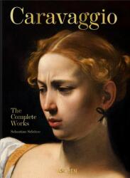 Caravaggio. The Complete Works. 40th Ed. - Sebastian Schütze (2021)