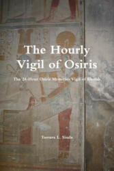 Hourly Vigil of Osiris - Tamara L. Siuda (2017)
