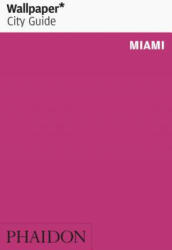 Wallpaper* City Guide Miami - Wallpaper (2019)