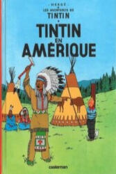 Les Aventures de Tintin. Tintin en Amerique - Hergé (2006)