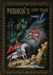 Pushkin's Fairy Tales. Palekh Painting - Александр Пушкин (2018)