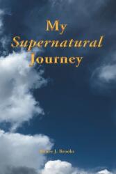My Supernatural Journey (ISBN: 9781645598541)