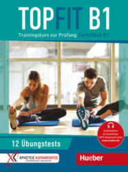 Topfit B1. Übungsbuch mit 12 Tests - Petra Kaltsas, Stella Tokmakidou (ISBN: 9783191816841)