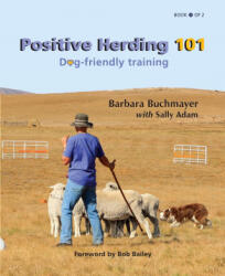 Positive Herding 101 - Sally Adam (ISBN: 9781736844311)