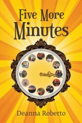Five More Minutes (ISBN: 9781637284063)