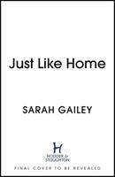Just Like Home - Sarah Gailey (ISBN: 9781529354553)