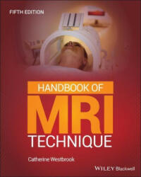 Handbook of MRI Technique, 5th Edition - Catherine Westbrook (ISBN: 9781119759331)
