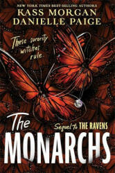 Monarchs - Danielle Paige, Kass Morgan (ISBN: 9781529363883)