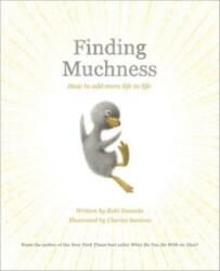 Finding Muchness - Charles Santoso (ISBN: 9781970147438)