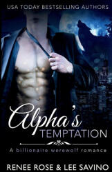 Alpha's Temptation - Lee Savino (ISBN: 9781636930442)