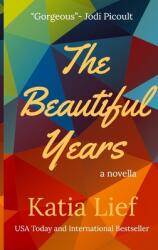 The Beautiful Years (ISBN: 9780988746268)