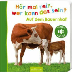 Hör mal rein, wer kann das sein? - Auf dem Bauernhof (ISBN: 9783845845586)