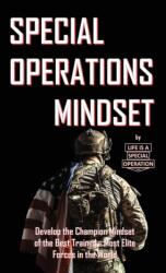 Special Operations Mindset - Life Is a Special Operation (ISBN: 9781946373113)