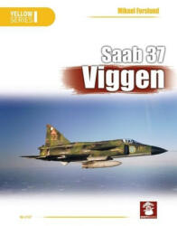 Saab 37 Viggen - Andrzej M. Olejniczak (ISBN: 9788366549722)
