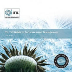 ITIL V3 guide to software asset management - Colin Rudd (2001)