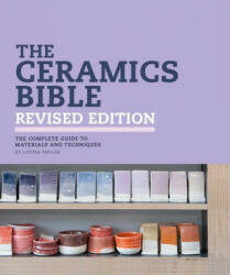 The Ceramics Bible Revised Edition - Louisa Taylor (ISBN: 9781797215143)