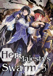 Her Majesty's Swarm: Volume 3 - Eiri Iwamoto, Zackzeal (ISBN: 9781718359185)