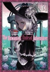 Unwanted Undead Adventurer (ISBN: 9781718358256)