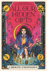 All Our Hidden Gifts - Stefanie Caponi (ISBN: 9781536225266)