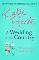 Wedding in the Country - Katie Fforde (ISBN: 9781529156324)
