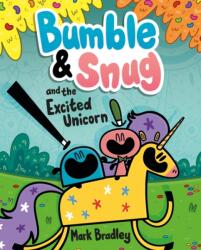 Bumble and Snug and the Excited Unicorn (ISBN: 9781444958058)