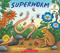 Superworm - Axel Scheffler (ISBN: 9781338827255)