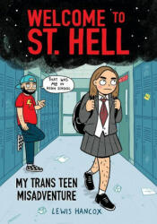 Welcome to St. Hell: My Trans Teen Misadventure: A Graphic Novel (ISBN: 9781338824438)