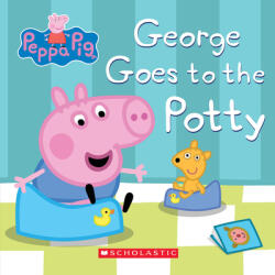 Peppa Pig: George Goes to the Potty - Eone (ISBN: 9781338819267)