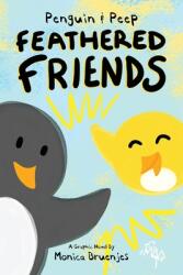 Penguin & Peep: Feathered Friends (ISBN: 9780986053122)