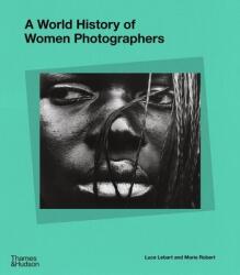 World History of Women Photographers (ISBN: 9780500025413)