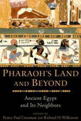 Pharaoh's Land and Beyond - Richard H. Wilkinson (ISBN: 9780197601846)