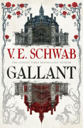Gallant - V. E. Schwab (ISBN: 9781789098938)