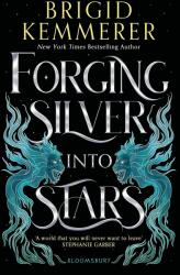 Forging Silver into Stars (ISBN: 9781526645746)