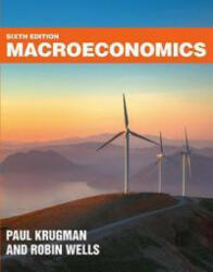 Macroeconomics - Paul Krugman, Robin Wells (ISBN: 9781319384067)