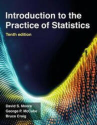 Introduction to the Practice of Statistics - David S. Moore, George P. McCabe, Bruce A. Craig (ISBN: 9781319383664)