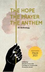 The Hope The Prayer The Anthem (ISBN: 9781838027926)