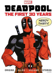 Marvel's Deadpool the First 30 Years - Titan Magazine (ISBN: 9781787738706)