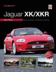 You & Your Jaguar XK/XKR (ISBN: 9781787117747)